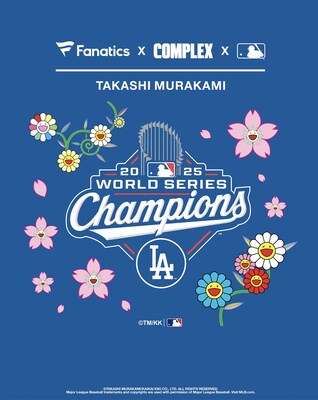 FANATICS, COMPLEX AND MLB CELEBRATE LOS ANGELES DODGERS 2025 WORLD