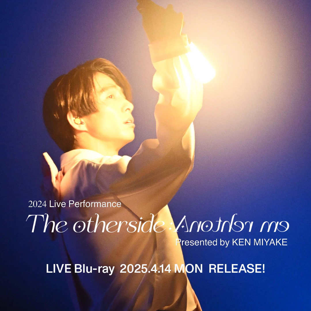 2024 Live Performance The otherside：Another me Presented by KEN