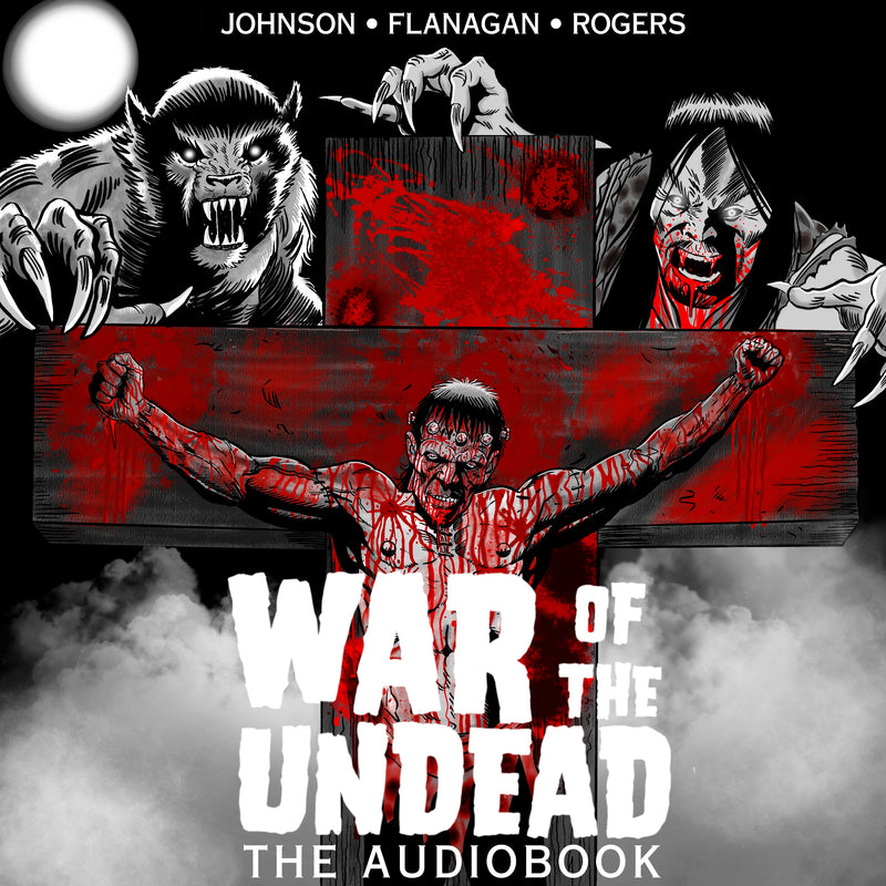 War of the Undead: The Audio Book – Tell 'Em Steve-Dave