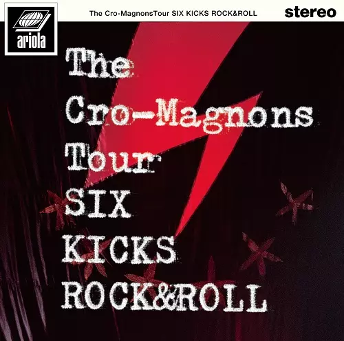 ツアー SIX KICKS ROCK&ROLL/THE CRO-MAGNONS/ザ・クロマニヨンズ