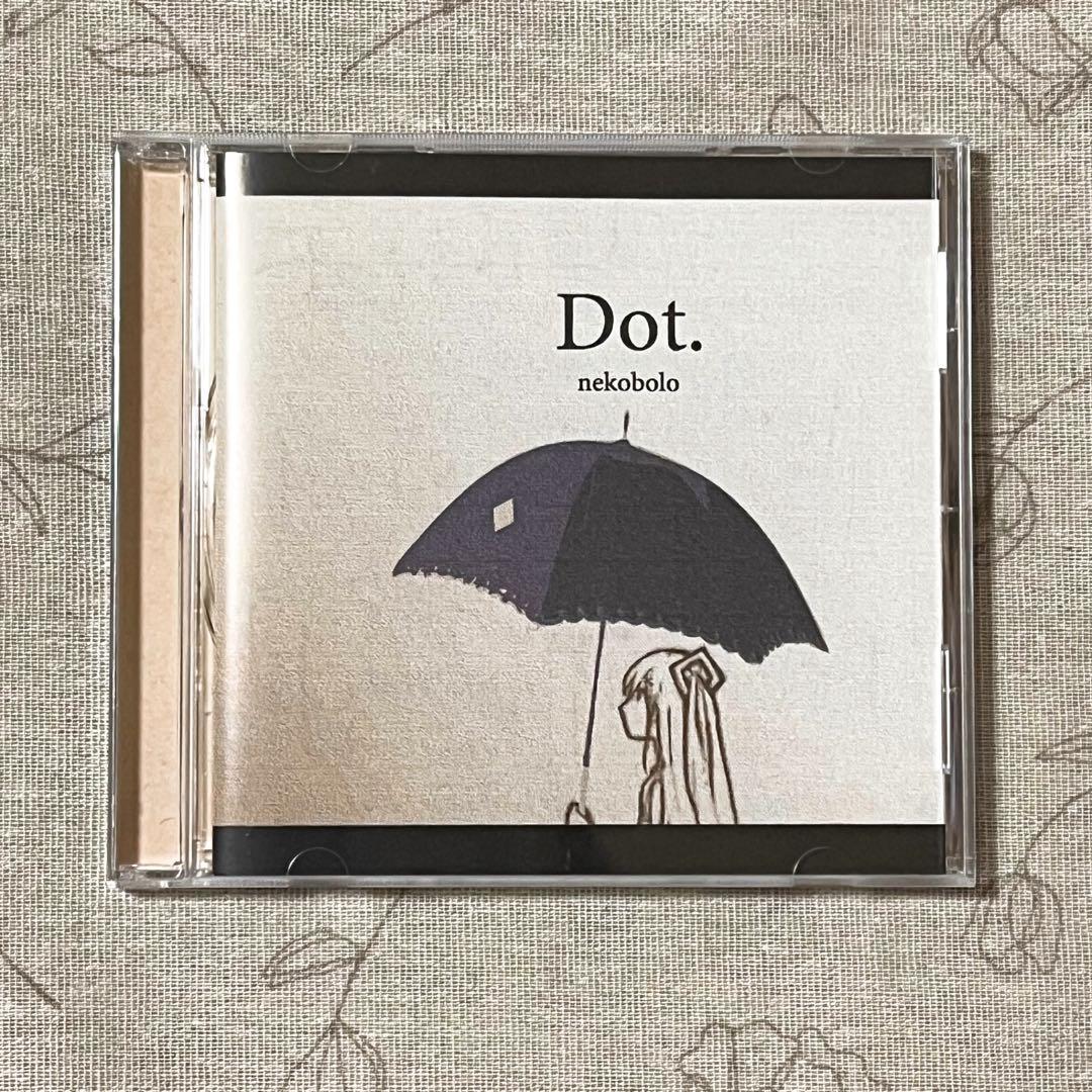 ボカロCD】Dot. / Polymatope ねこぼーろ nekobolo